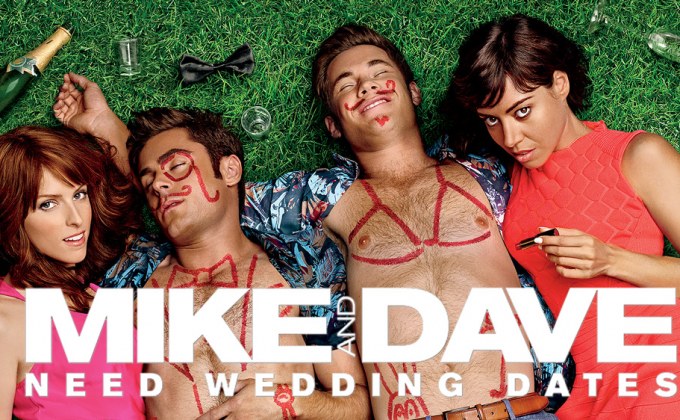 Mike and Dave Need Wedding Dates คู่เดทวิวาห์วายป่วง