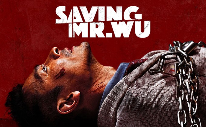Saving Mr. Wu ฝ่าเส้นตายค่าไถ่ระทึก