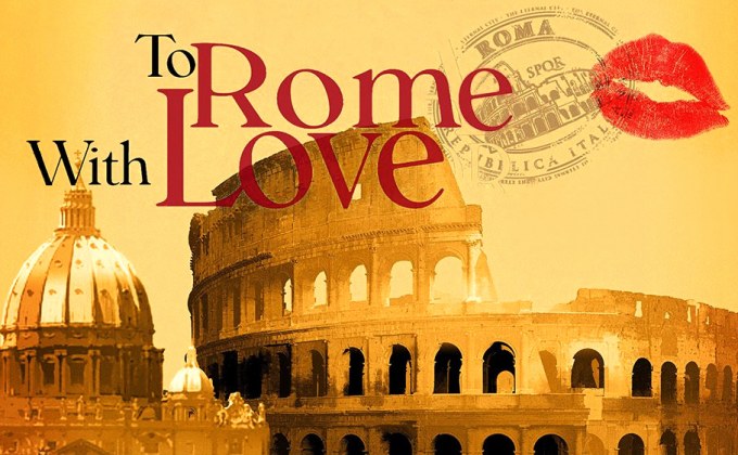 To Rome With Love รักกระจายใจกลางโรม