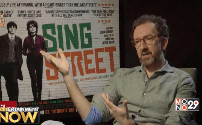 ผู้กำกับ Sing Street เปิดใจ นี่เป็นหนังสานฝันวัยเด็กของเจ้าตัว