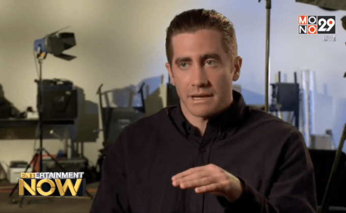 “เจค จิลเลนฮาล” เปิดใจชอบผลักดันตัวเองรับบทท้าทายมากขึ้น